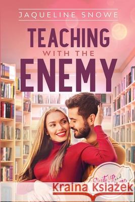 Teaching with the Enemy Jaqueline Snowe 9781648980503 City Owl Press - książka