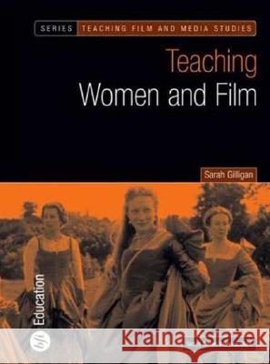 Teaching Women and Film Sarah Gilligan 9780851709802  - książka