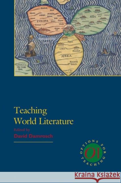 Teaching World Literature David Damrosch 9781603290340 Modern Language Association of America - książka