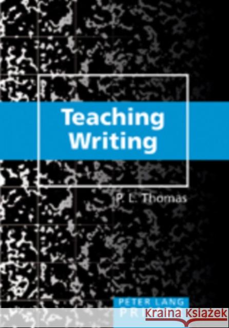 Teaching Writing Primer  9780820478425 Peter Lang Publishing Inc - książka