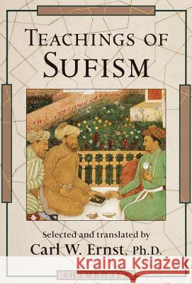 Teachings of Sufism Carl W. Ernst 9781570623493 Shambhala Publications - książka