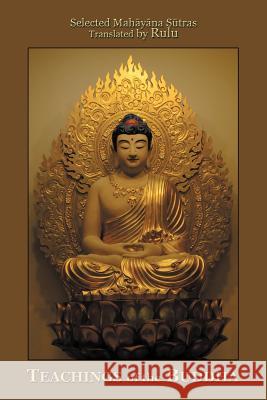Teachings of the Buddha Rulu 9781468509045 Authorhouse - książka