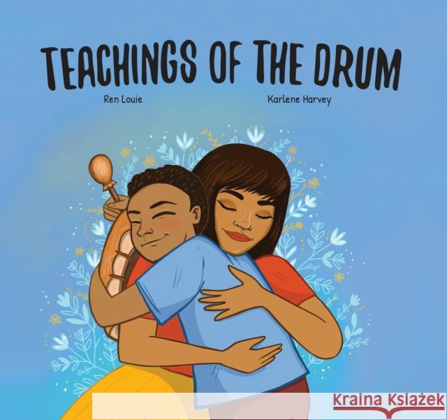 Teachings of the Drum Ren Louie Karlene Harvey 9781778540387 Medicine Wheel Publishing - książka