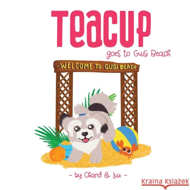 Teacup goes to Guisi Beach Chard                                    Lux 9781913460341 Cloister House Press - książka