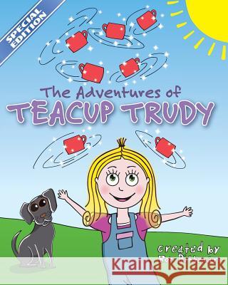 Teacup Trudy Volume 1 Special Edition: The Adventures of Teacup Trudy Ron Pittman 9780692853757 Tender Times - książka