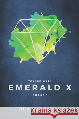 Teague Wars: Phase 1: Emerald X Brandon Hoy 9781949929379 Owl Publishing, LLC - książka