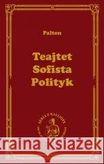 Teajtet. Sofista. Polityk Platon 9788379983032 vis-a-vis Etiuda - książka