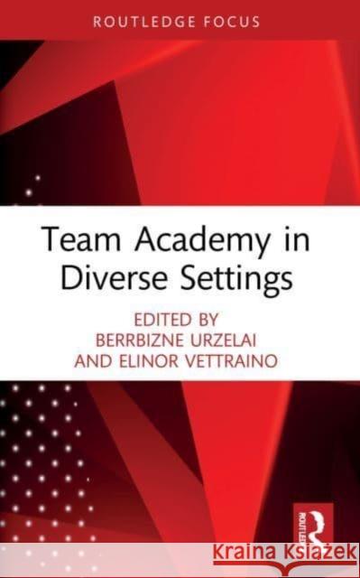 Team Academy in Diverse Settings  9780367756048 Taylor & Francis Ltd - książka