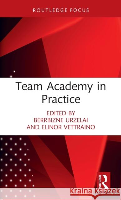 Team Academy in Practice  9780367755959 Taylor & Francis Ltd - książka