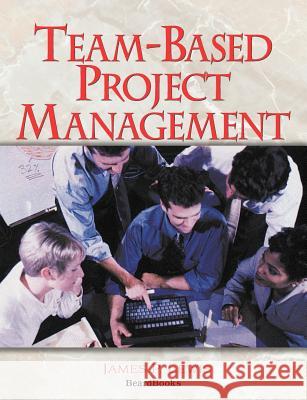 Team-based Project Management James P. Lewis 9781587982293 Beard Books - książka