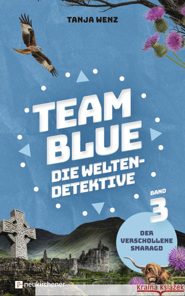 Team Blue - Die Weltendetektive 3 - Der verschollene Smaragd Wenz, Tanja 9783761569597 Neukirchener Verlag - książka