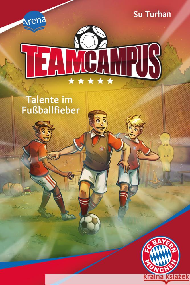 Team Campus (3). Talente im Fußballfieber Turhan, Su 9783401608037 Arena - książka