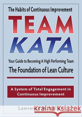 Team Kata Lawrence M. Miller 9780989323277 Miller Management Press, LLC - książka