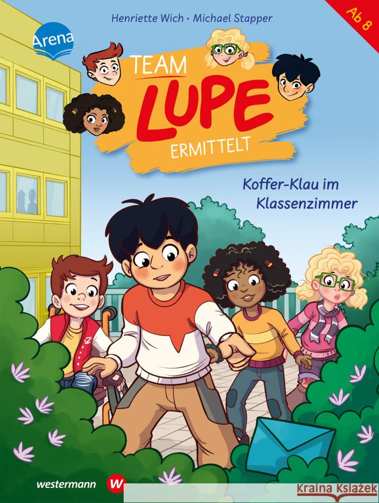 Team LUPE ermittelt (3). Koffer-Klau im Klassenzimmer Wich, Henriette 9783401718798 Arena - książka
