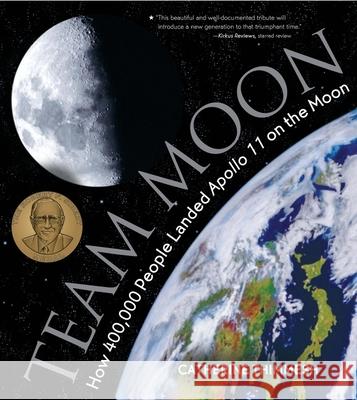 Team Moon: How 400,000 People Landed Apollo 11 on the Moon Catherine Thimmesh 9780544582392 Harcourt Brace and Company - książka