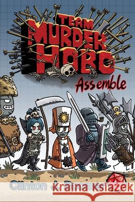 Team Murderhobo: Assemble Clinton J. Boomer 9781940372525 Broken Eye Books - książka