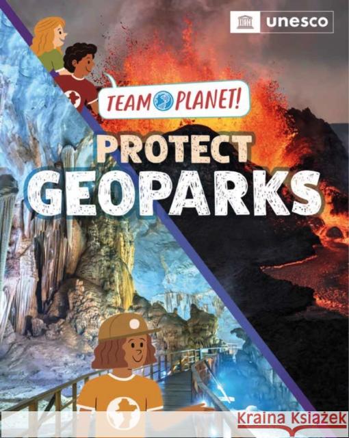 Team Planet!: Protect Geoparks Spilsbury, Louise 9781445189963 Hachette Children's Group - książka