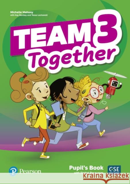 Team Together 3 Pupil's Book with Digital Resources Pack Kay Bentley Michelle Mahony  9781292310664 Pearson Education Limited - książka