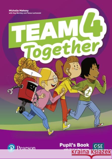 Team Together 4 Pupil's Book with Digital Resources Pack Kay Bentley Michelle Mahony  9781292310671 Pearson Education Limited - książka