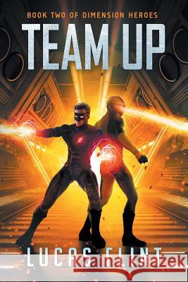 Team Up Lucas Flint 9781723211010 Createspace Independent Publishing Platform - książka