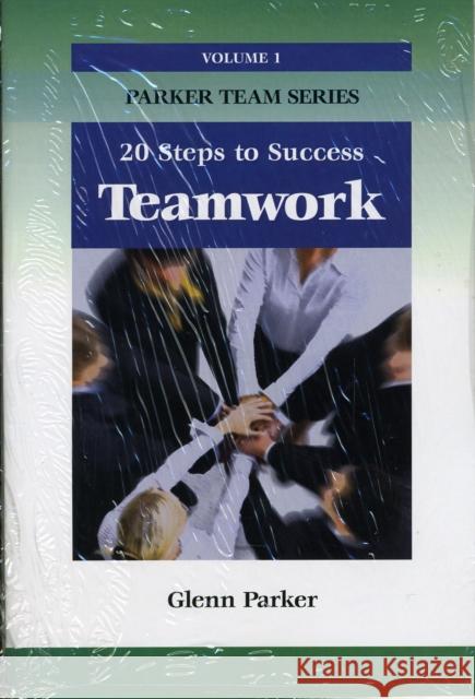 Team Work : 20 Steps to Success Glenn Parker 9781599961712 HRD PRESS INC.,U.S. - książka