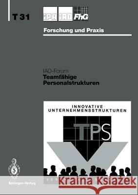 Teamfähige Personalstrukturen Iao-Forum                                H. -J Bullinger 9783540556435 Springer - książka