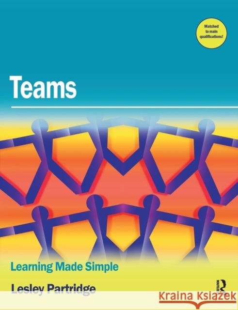 Teams: Learning Made Simple Partridge, Lesley 9780750684514 Butterworth-Heinemann - książka