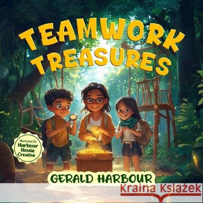 Teamwork Treasures Gerald Harbour 9781957141510 Orlin-Smart Publication - książka