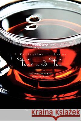 Tear and Tea Dr Azadeh Nemati 9781453569405 Xlibris Corporation - książka