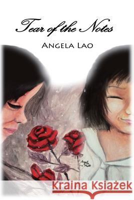 Tear of the Notes Angela Lao 9781548207700 Createspace Independent Publishing Platform - książka