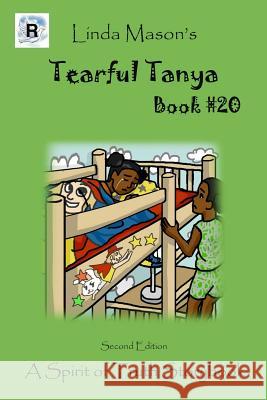 Tearful Tanya Second Edition: Book # 20 Jessica Mulles Nona J. Mason Linda C. Mason 9781724917270 Createspace Independent Publishing Platform - książka