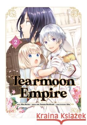 Tearmoon Empire (Manga) Volume 2 Nozomu Mochitsuki 9781718338531 J-Novel Club - książka