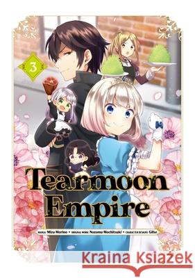 Tearmoon Empire (Manga) Volume 3 Nozomu Mochitsuki 9781718377547 J-Novel Club - książka