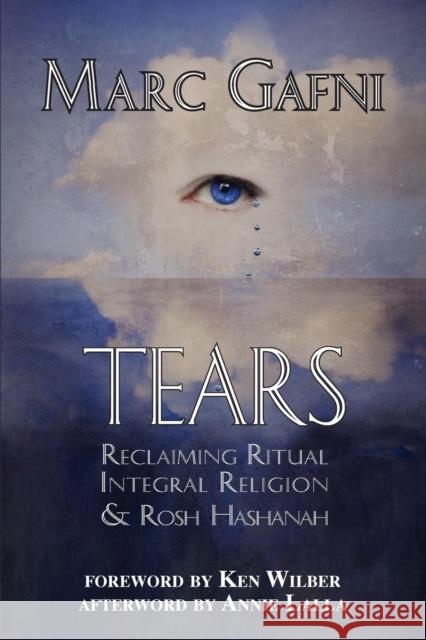 Tears Marc Gafni 9780989682749 Integral Publishers - książka
