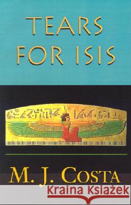 Tears for Isis Michael J. Costa 9781401023300 Xlibris - książka