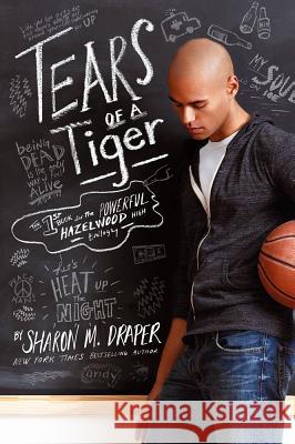 Tears of a Tiger Sharon M. Draper 9781442489134 Atheneum Books for Young Readers - książka