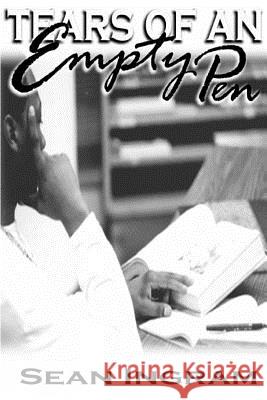 Tears of an Empty Pen Sean Ingram 9780615119106 Sean Ingram - książka