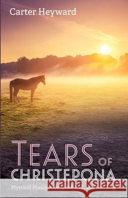 Tears of Christepona Carter Heyward 9781666713664 Resource Publications (CA) - książka