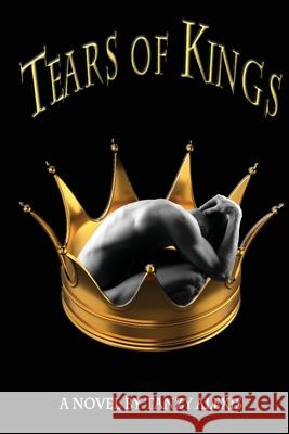 Tears of Kings Tanzy Alexis Leroy House 9780985418700 Gino Publishing Group - książka