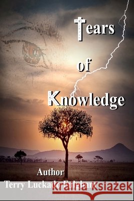 Tears of Knowledge Terry Luckado Fulgham 9798599420903 Independently Published - książka