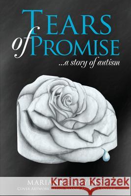 TEARS of PROMISE Marianne Snyder, Shanay Angelica Snyder 9781545607046 Xulon Press - książka