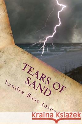 Tears of Sand Sandra Bass Joines 9781477485491 Createspace Independent Publishing Platform - książka