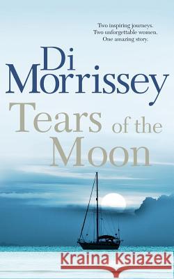 Tears of the Moon Di Morrissey 9781250053374 Pan MacMillan - książka