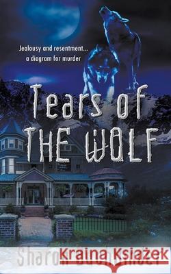 Tears of the Wolf Sharon Buchbinder 9781509233939 Wild Rose Press - książka