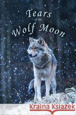 Tears of the Wolf Moon James Clarke-Coley 9781917128223 Baa Publishing - książka