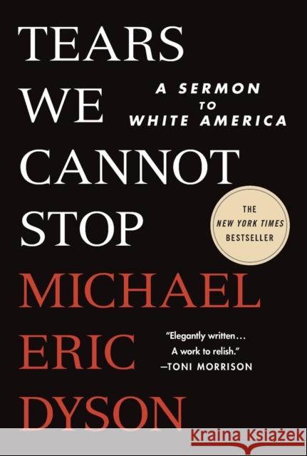 Tears We Cannot Stop: A Sermon to White America Michael Eric Dyson 9781250776679 St Martin's Press - książka