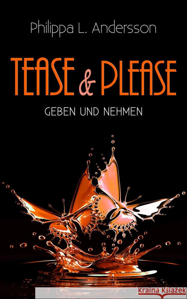 Tease & Please - Geben und Nehmen Andersson, Philippa L. 9783985953790 Nova MD - książka