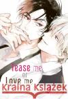 Tease me or Love me Kihara, Noriko 9783551620187 Hayabusa