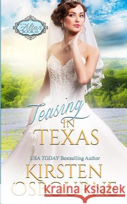 Teasing in Texas Kirsten Osbourne 9781541113060 Createspace Independent Publishing Platform - książka