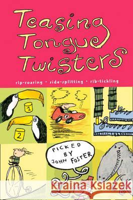 Teasing Tongue-Twisters John Foster 9780007112142 HARPERCOLLINS PUBLISHERS - książka